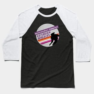 Lesbian Rights Werewolf Baseball T-Shirt